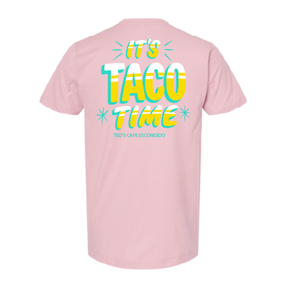 It's Taco Time (Pink Tee)